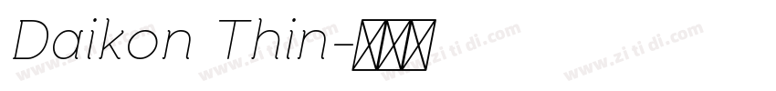 Daikon Thin字体转换